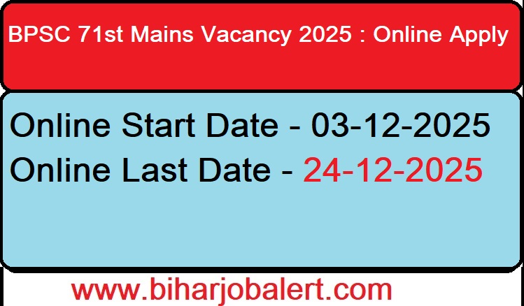 BPSC-71ST-MAINS -VACANCY-2025-ONLINE-APPLY