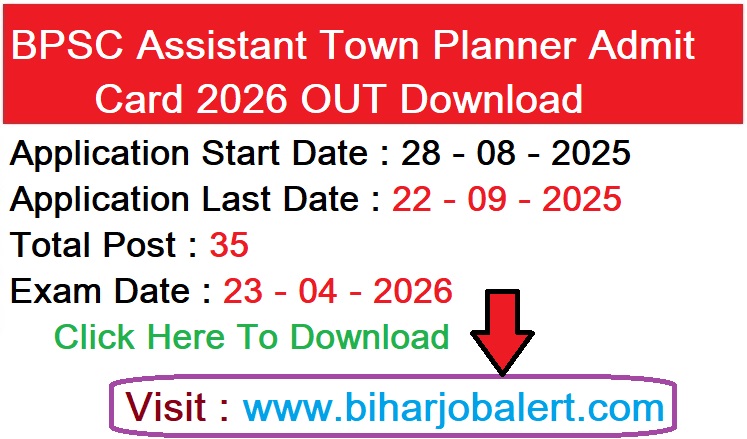 BPSC Assistant Town Planner Admit Card 2026