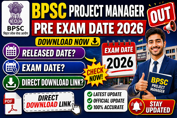 BPSC Project Manager Pre Exam Date 2026