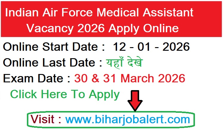Indian Air Force Medical Assistant Vacancy 2026