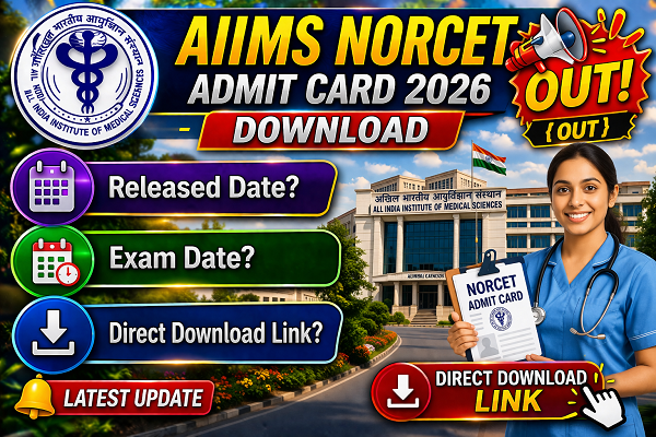 AIIMS NORCET Admit Card 2026