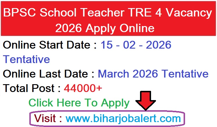 BPSC School Teacher TRE 4 Vacancy 2026