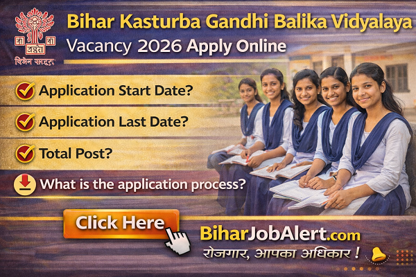 Bihar Kasturba Gandhi Balika Vidyalaya Vacancy 2026
