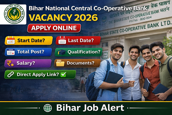 Bihar National Central Co-Operative Bank Vacancy 2026