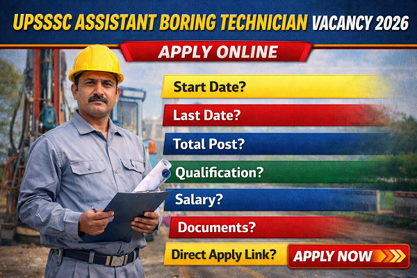 UPSSSC Assistant Boring Technician Vacancy 2026