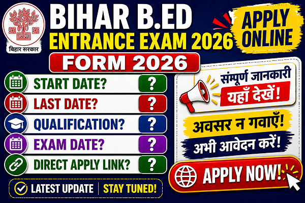 Bihar BEd Entrance Exam Form 2026