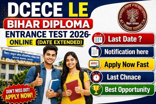 DCECE LE Bihar Diploma Entrance Test 2026 Online (Date Extended)