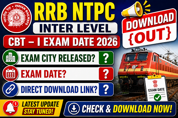 RRB NTPC Inter Level CBT – I Admit Card 2026
