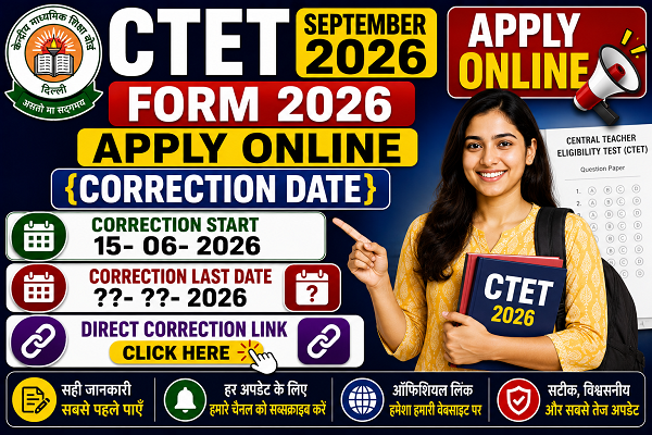 CTET September Form 2026 Correction Date