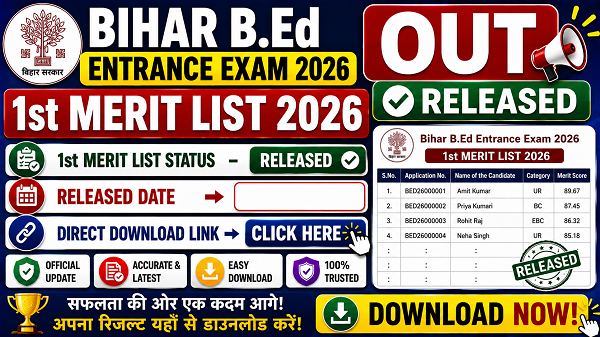 Bihar BEd Entrance Exam 1st Merit List 2026