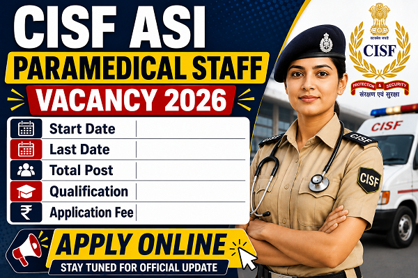 CISF ASI Paramedical Staff Vacancy 2026