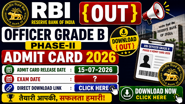 RBI Officer Grade B Phase-II Admit Card 2026